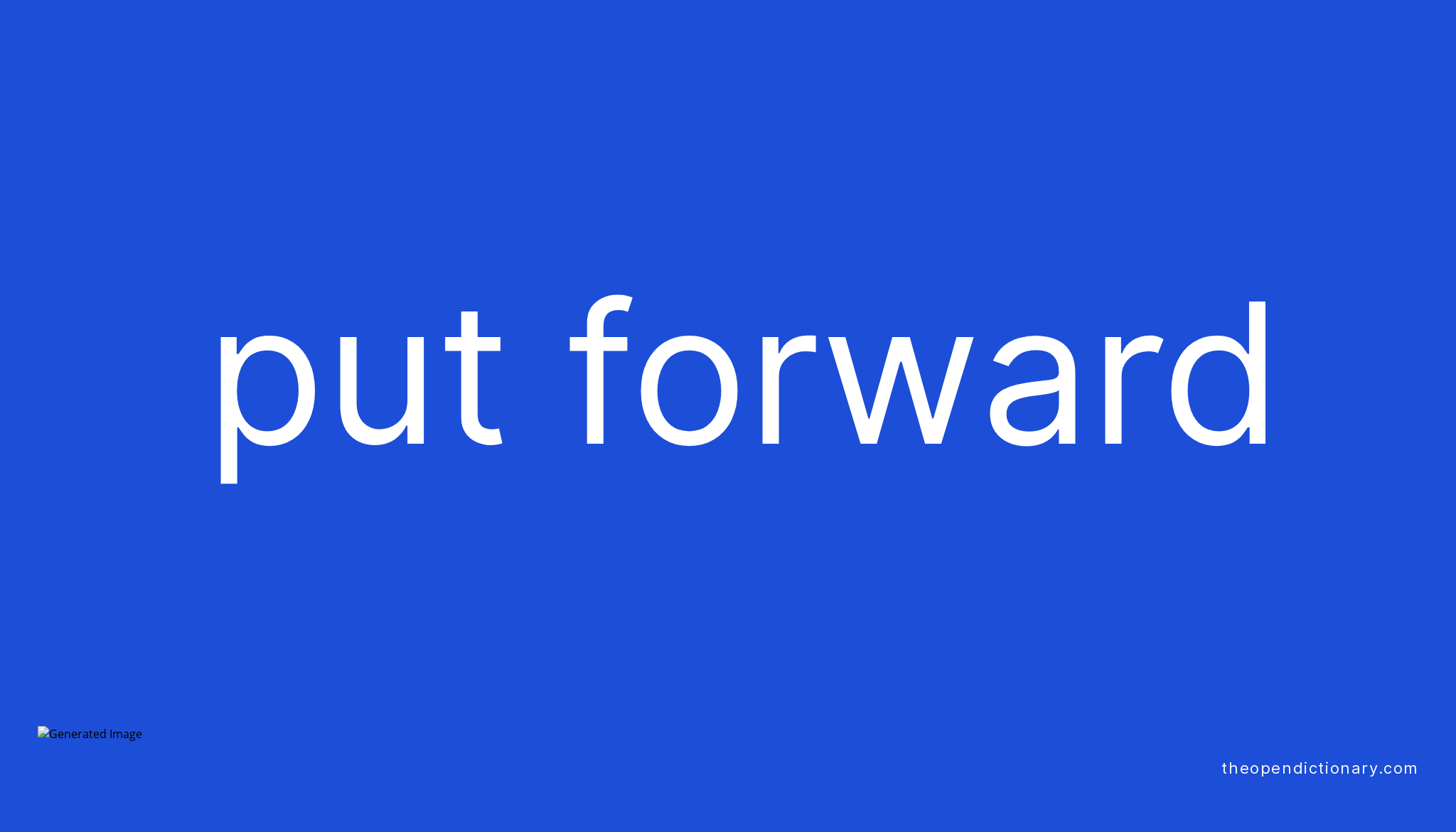 Put Forward Definition In English